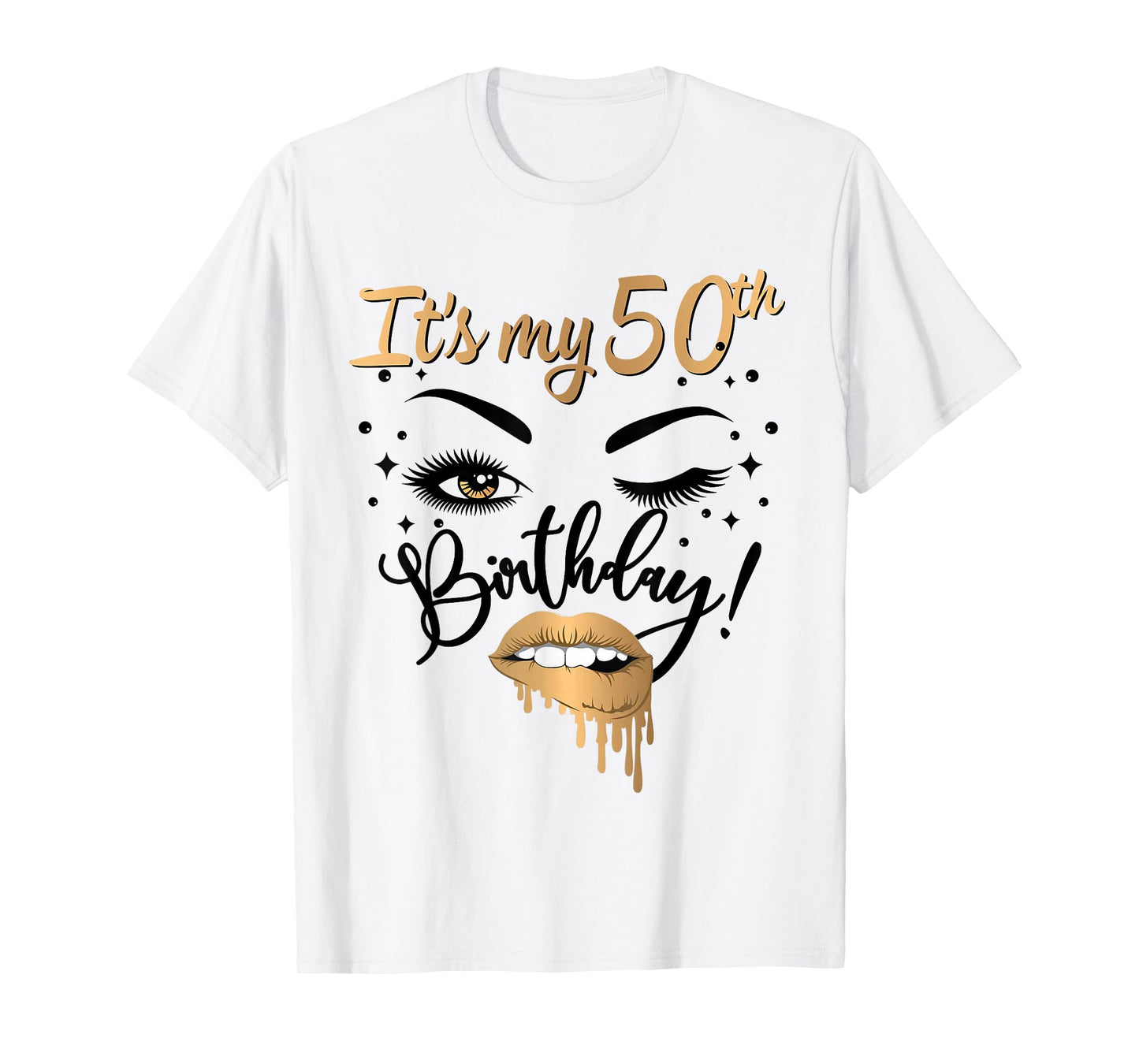 It's My 50th Birthday Queen 50 Years Old Eye Lash Lips Kiss T-Shirt