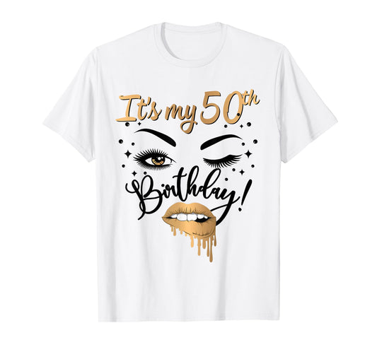 It's My 50th Birthday Queen 50 Years Old Eye Lash Lips Kiss T-Shirt