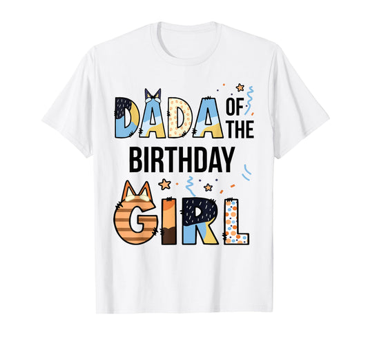 Dada Of The Birthday Girl Party Blue Dog Lover Matching T-Shirt