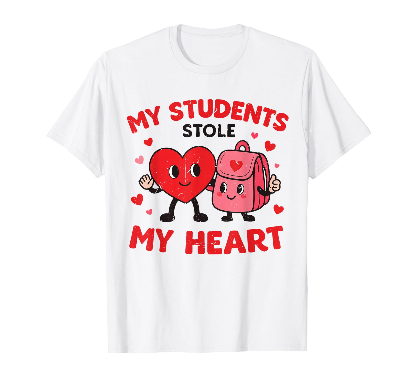 My Students Stole My Heart Funny Teacher Valentine Day Women T-Shirt