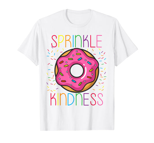 SPRINKLE KINDNESS Donut Kind Funny And Cute T-Shirt