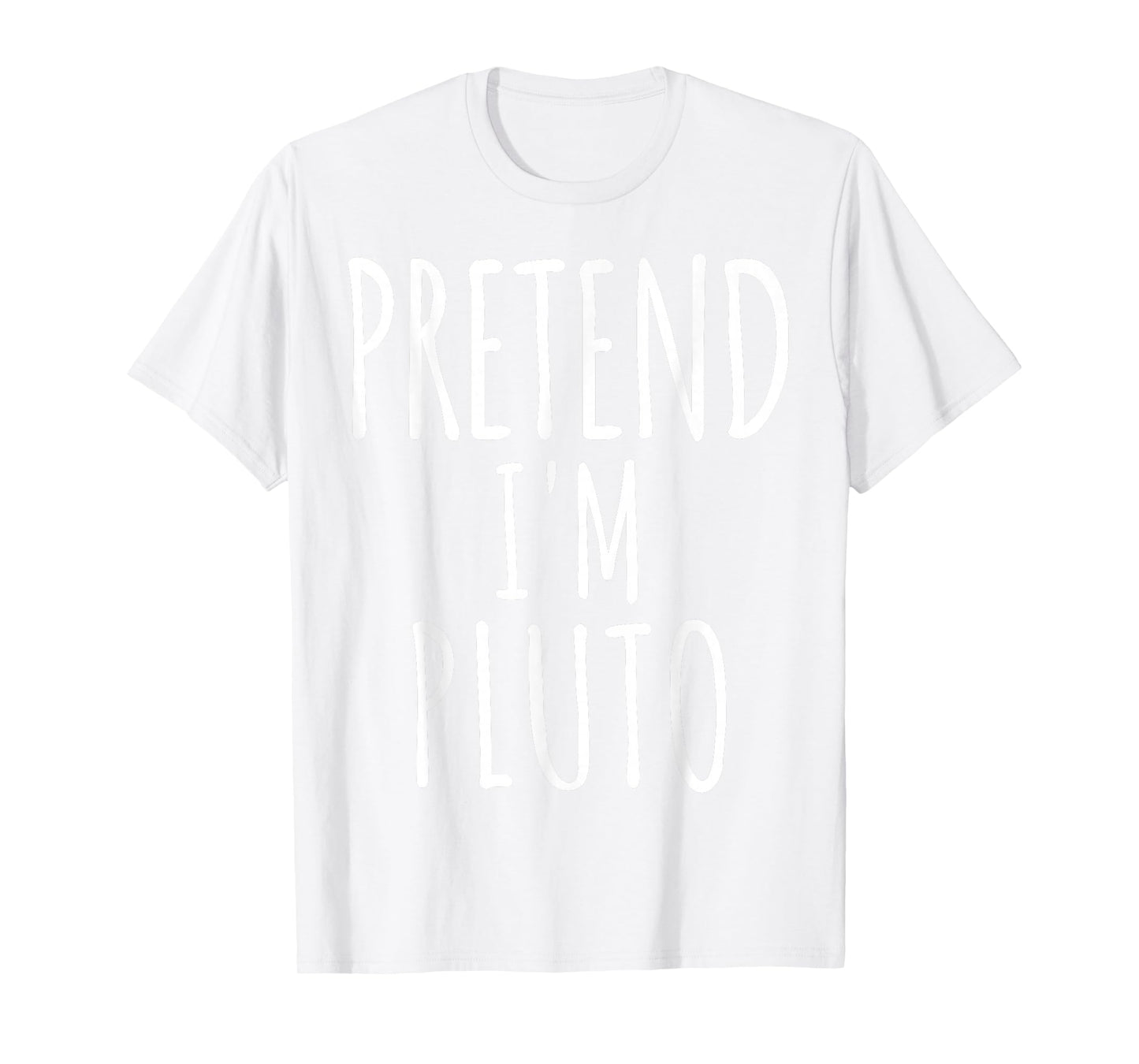 Pretend I'm Pluto Man Costume Matching Funny Halloween T-Shirt