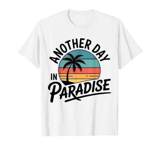 Funny Another Day in Paradise Retro Sunset Palm Tree Tee T-Shirt