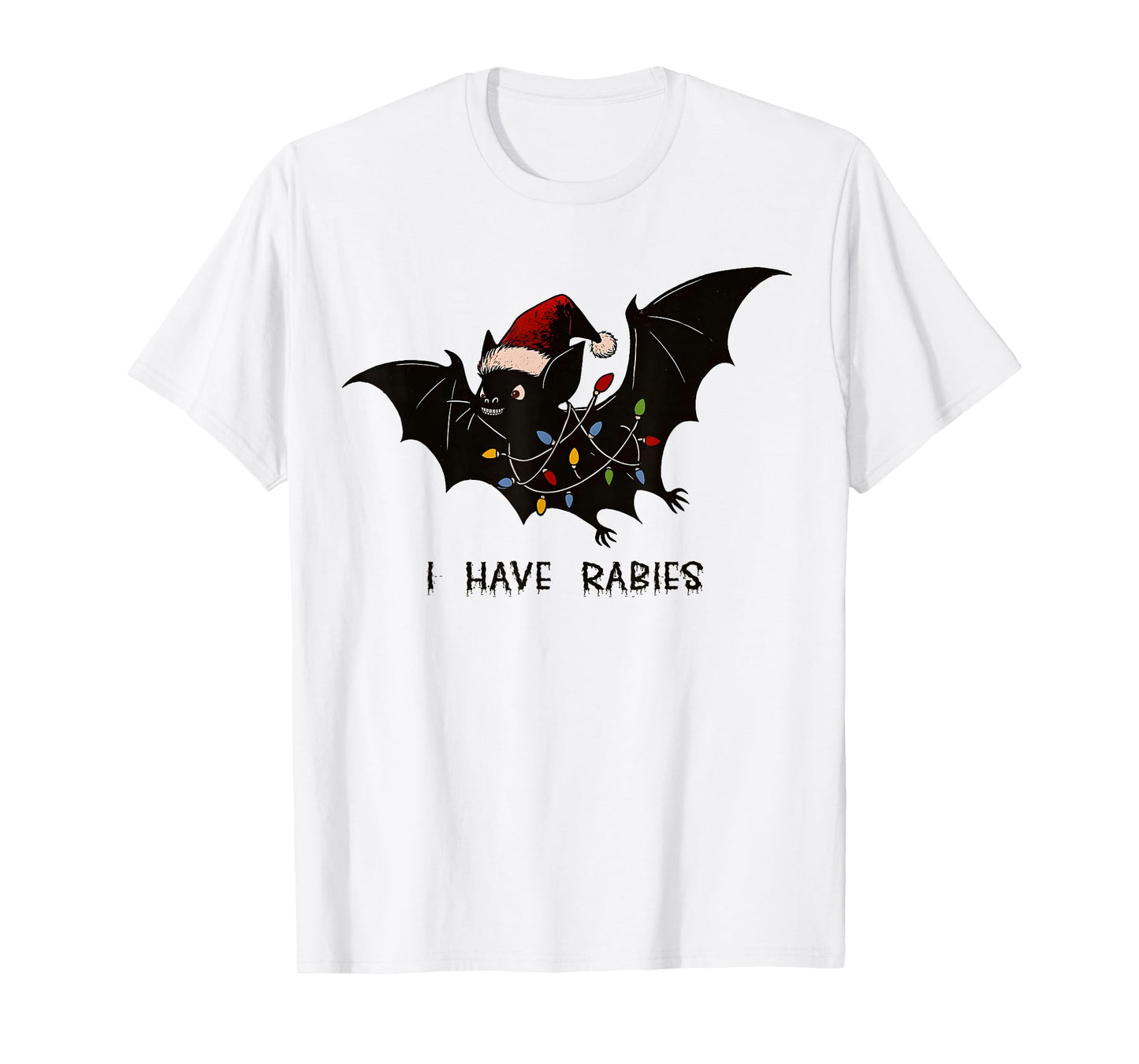 Funny I Have Rabies Christmas Bat Matching Holidays T-Shirt