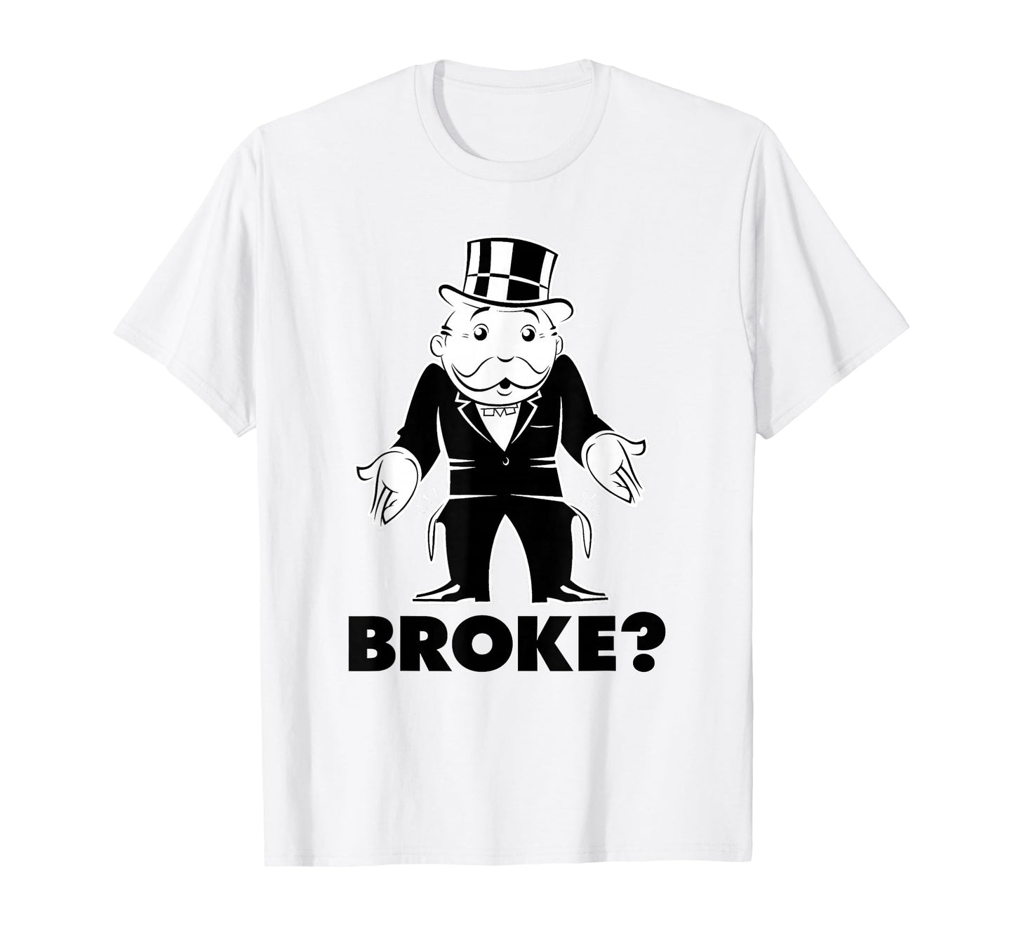 Monopoly Mr. Monopoly Broke? Classic Funny Logo T-Shirt