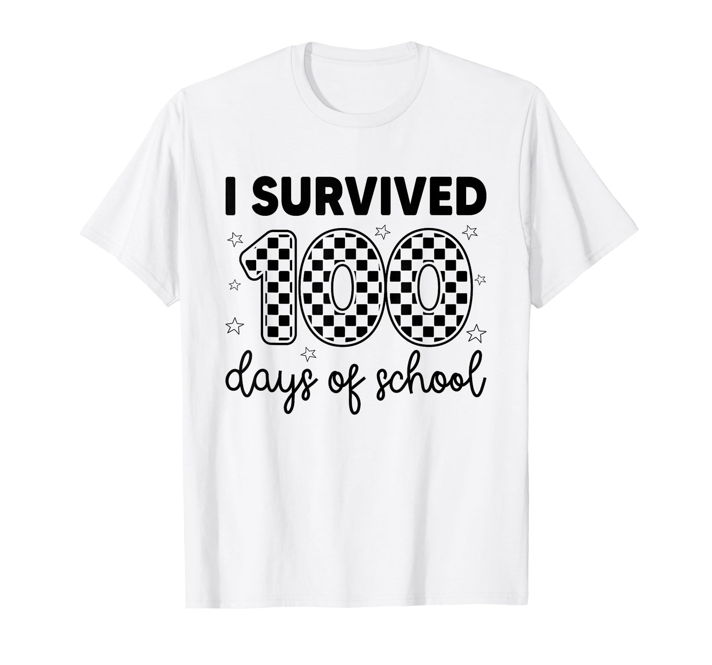 I Survived 100 Days of School Students Teachers 100th Days T-Shirt