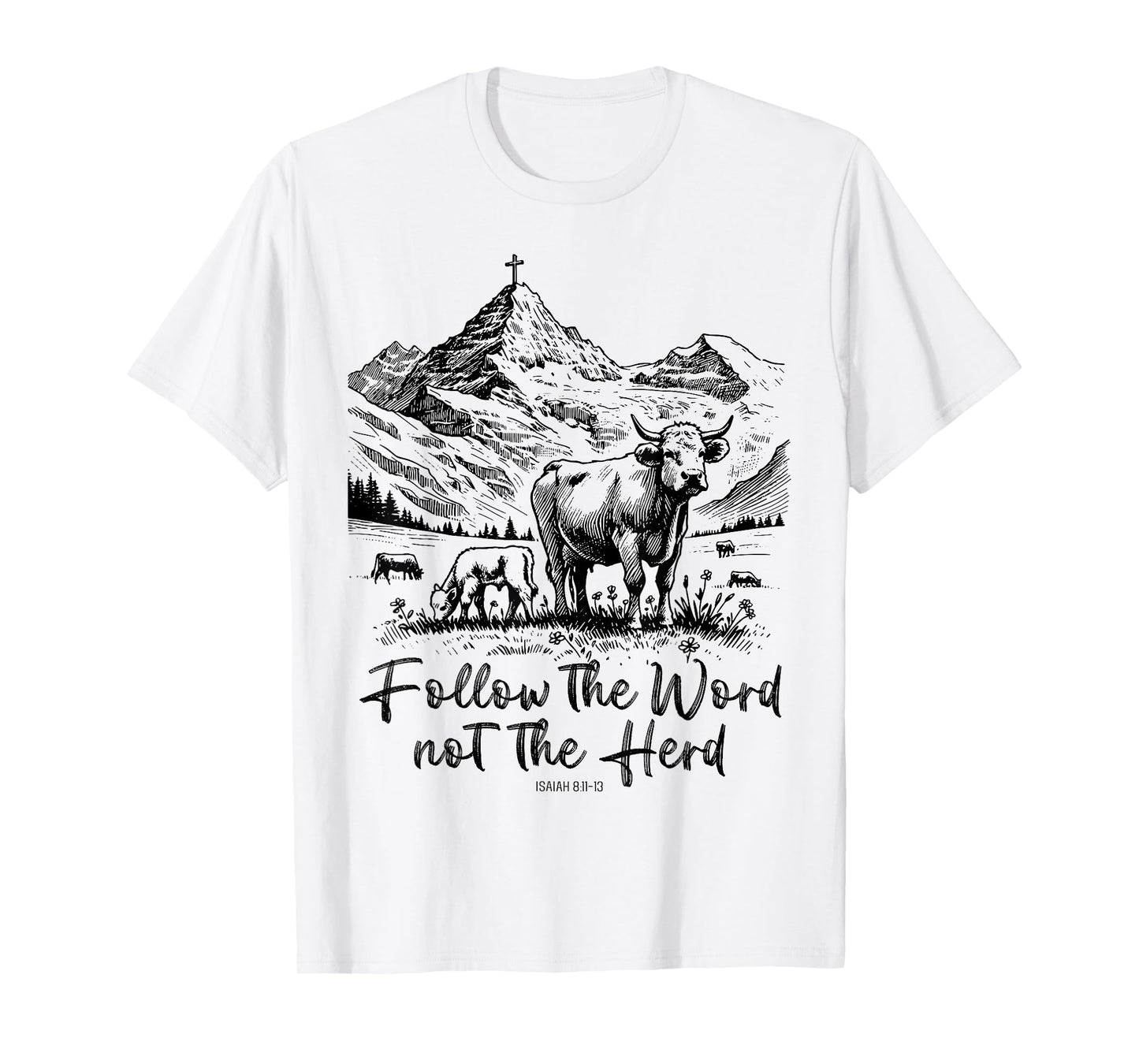 Follow The Word Not The Herd T-Shirt
