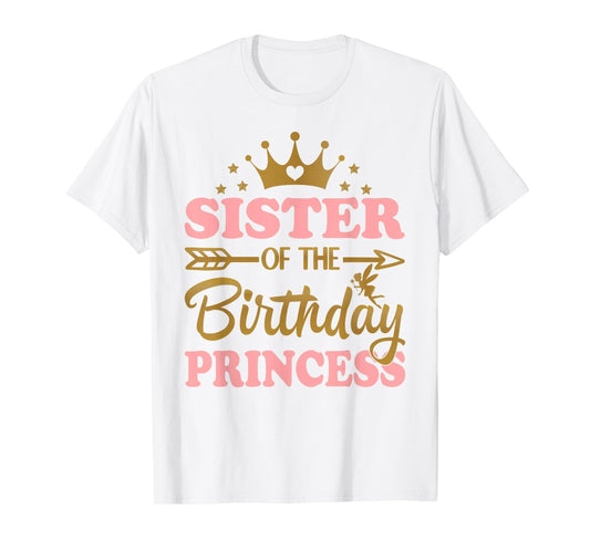 Sister of The Birthday Princess Themed Family Girl Birthday T-Shirt