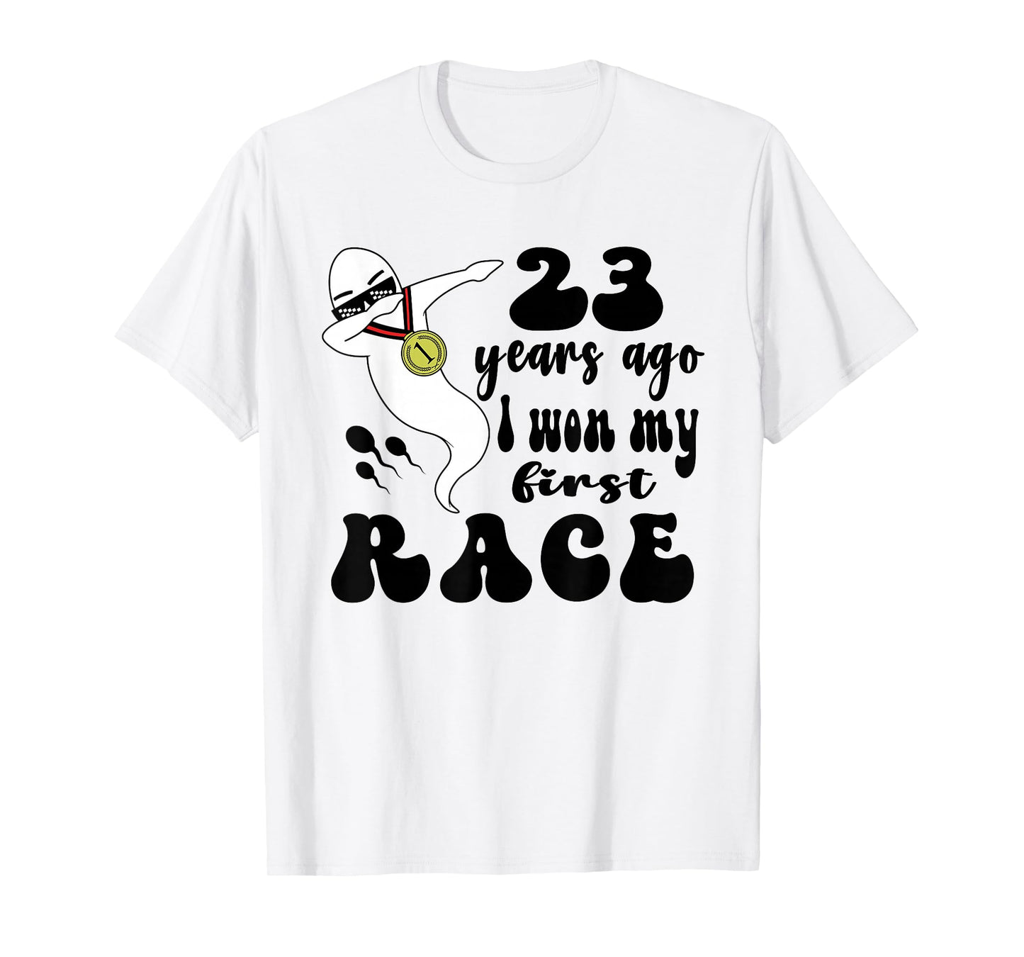 23 Years Ago I Won My First Race, 23rd Birthday Funny T-Shirt