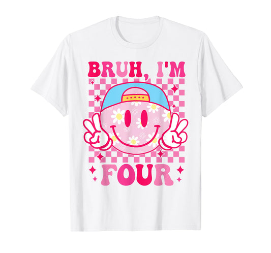 Bruh I'm Four 4 4th Birthday Groovy Girls 4 Years Old T-Shirt