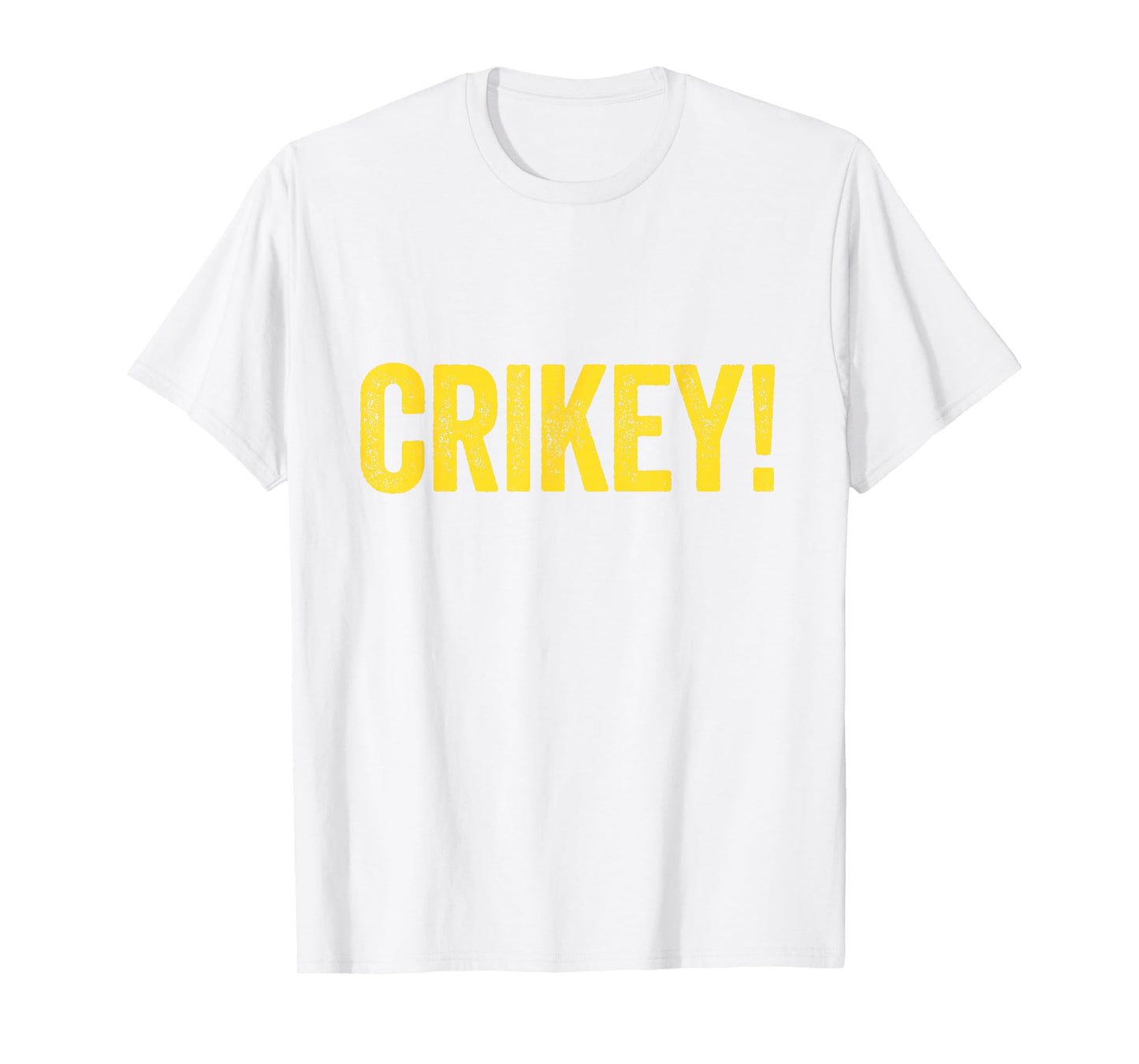 Crikey! Australian Slang Australia Adult Men Women Kids T-Shirt