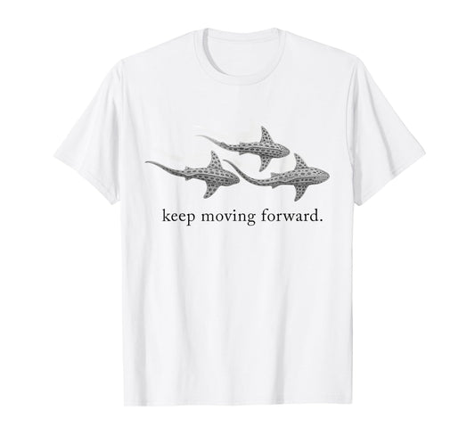 keep moving forward whale shark T-Shirt