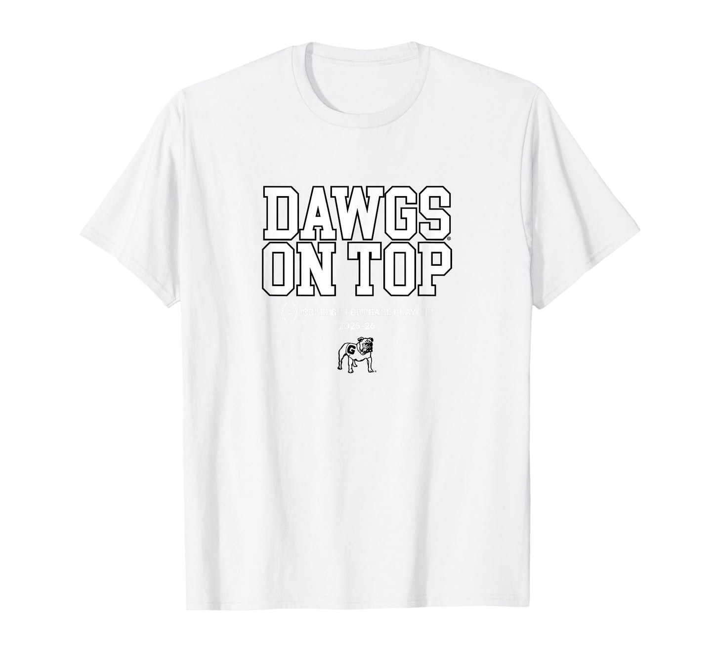 Georgia Bulldogs College Football Playoff Text Slogan 2025 T-Shirt