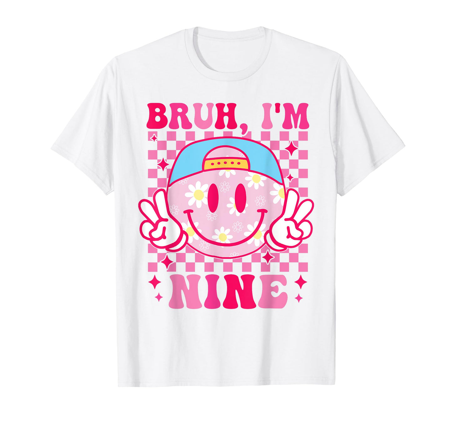 Bruh I'm Nine 9 9th Birthday Groovy Girls 9 Years Old T-Shirt