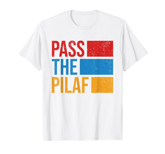 Pass The Pilaf Armenia Flag Retro Vintage Armenian Slang T-Shirt