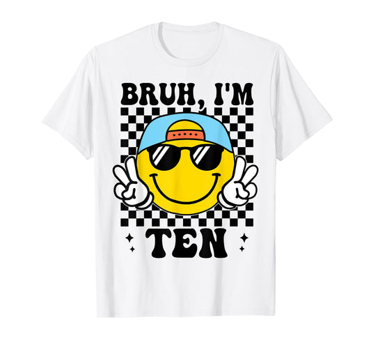 Bruh I'm Ten 10 10th Birthday Groovy Boys Girls 10 Years Old T-Shirt