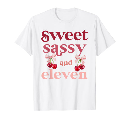 11th Bday Girl Sweet Sassy And Eleven 11 Years Old Cherry T-Shirt