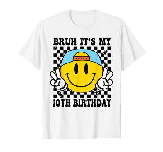 Bruh It's My 10th Birthday 10 Year Old Birthday Boys Girls T-Shirt