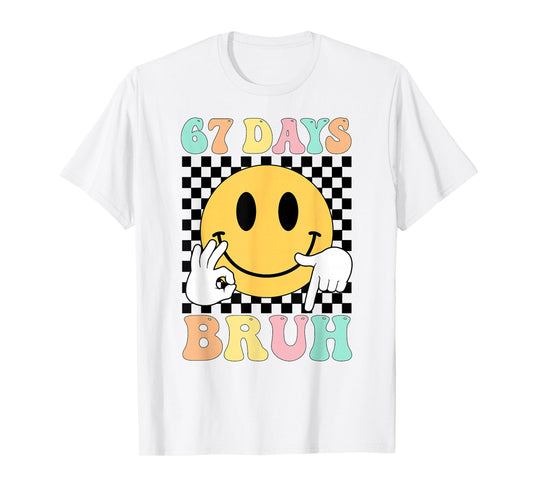 67 Days Bruh Boys Kids Funny Six Seven 6 7 Meme 100th Day T-Shirt