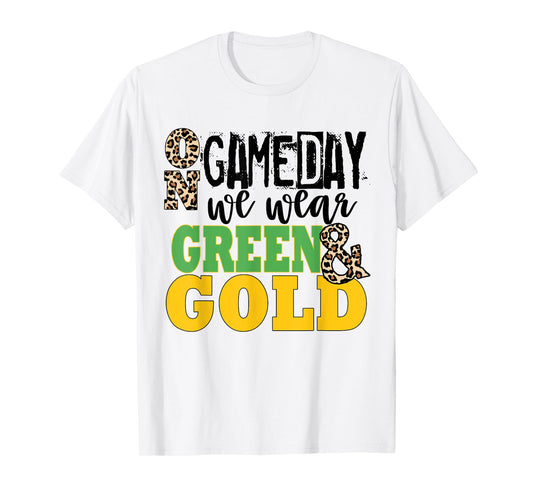 We Wear Green And Gold School Spirit T-Shirt