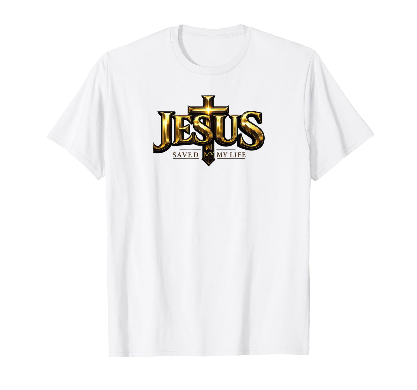 Jesus Christ Saved My Life for Women Men T-Shirt