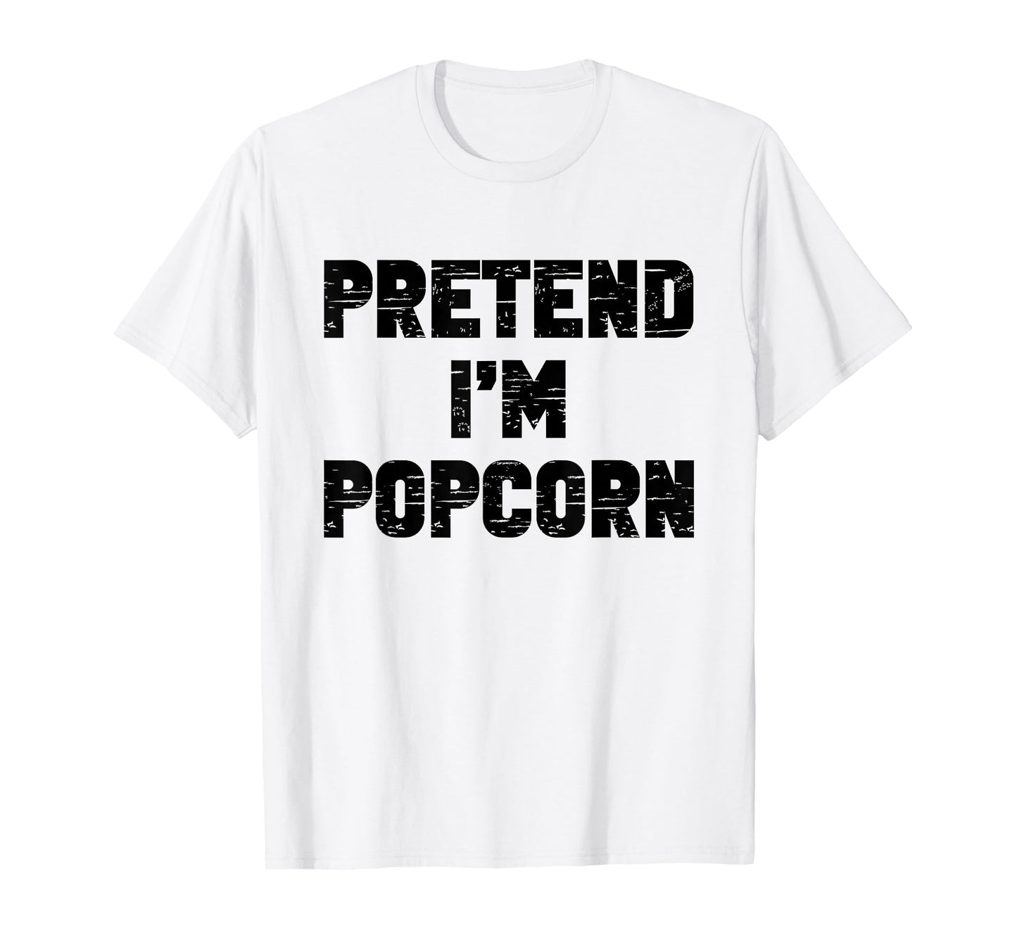 Halloween Pretend I'm A Popcorn Costume Lazy Kids Pop-Corn T-Shirt
