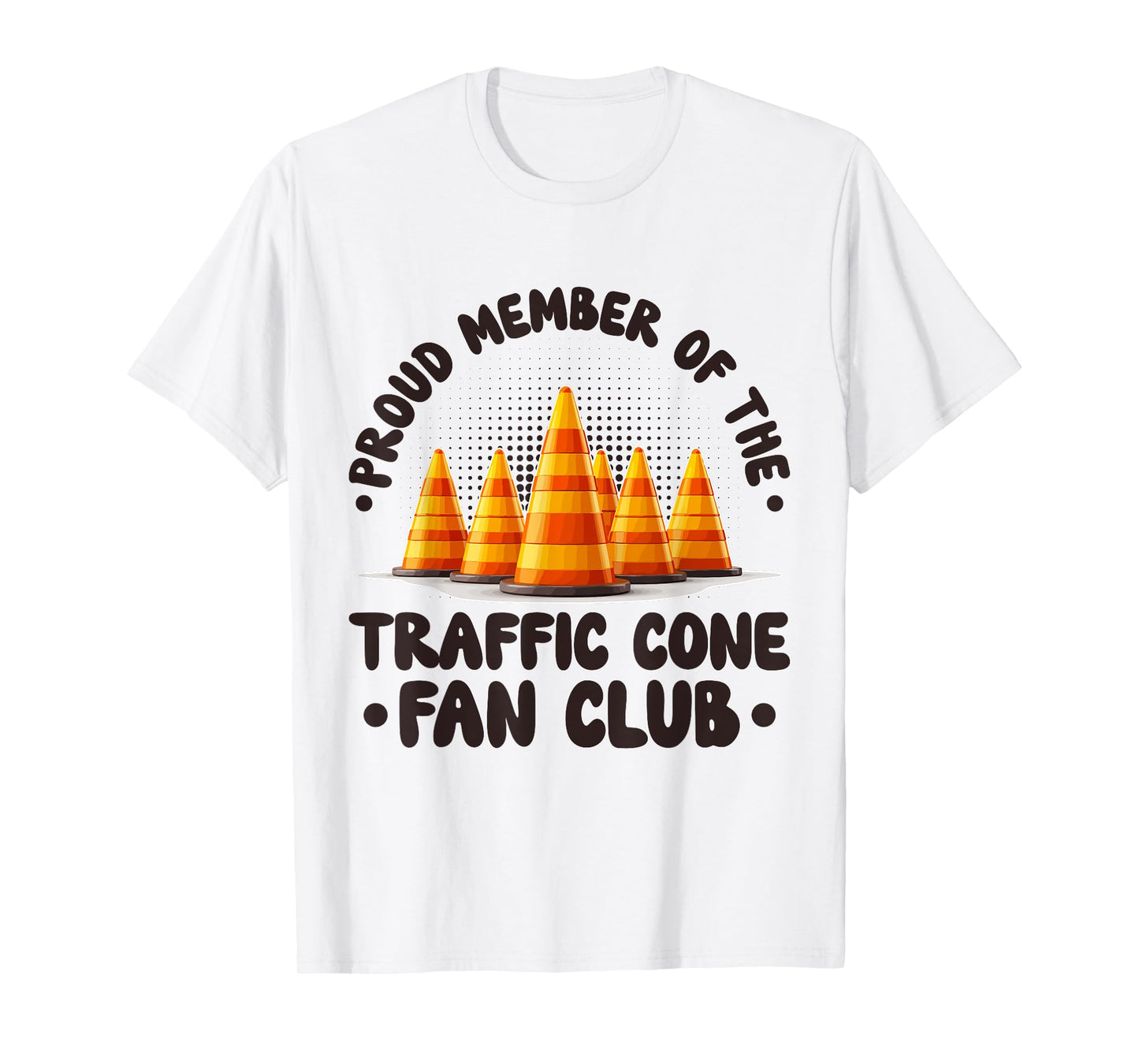Member Of The Traffic Cone Fan Club Traffic Cone Halloween T-Shirt