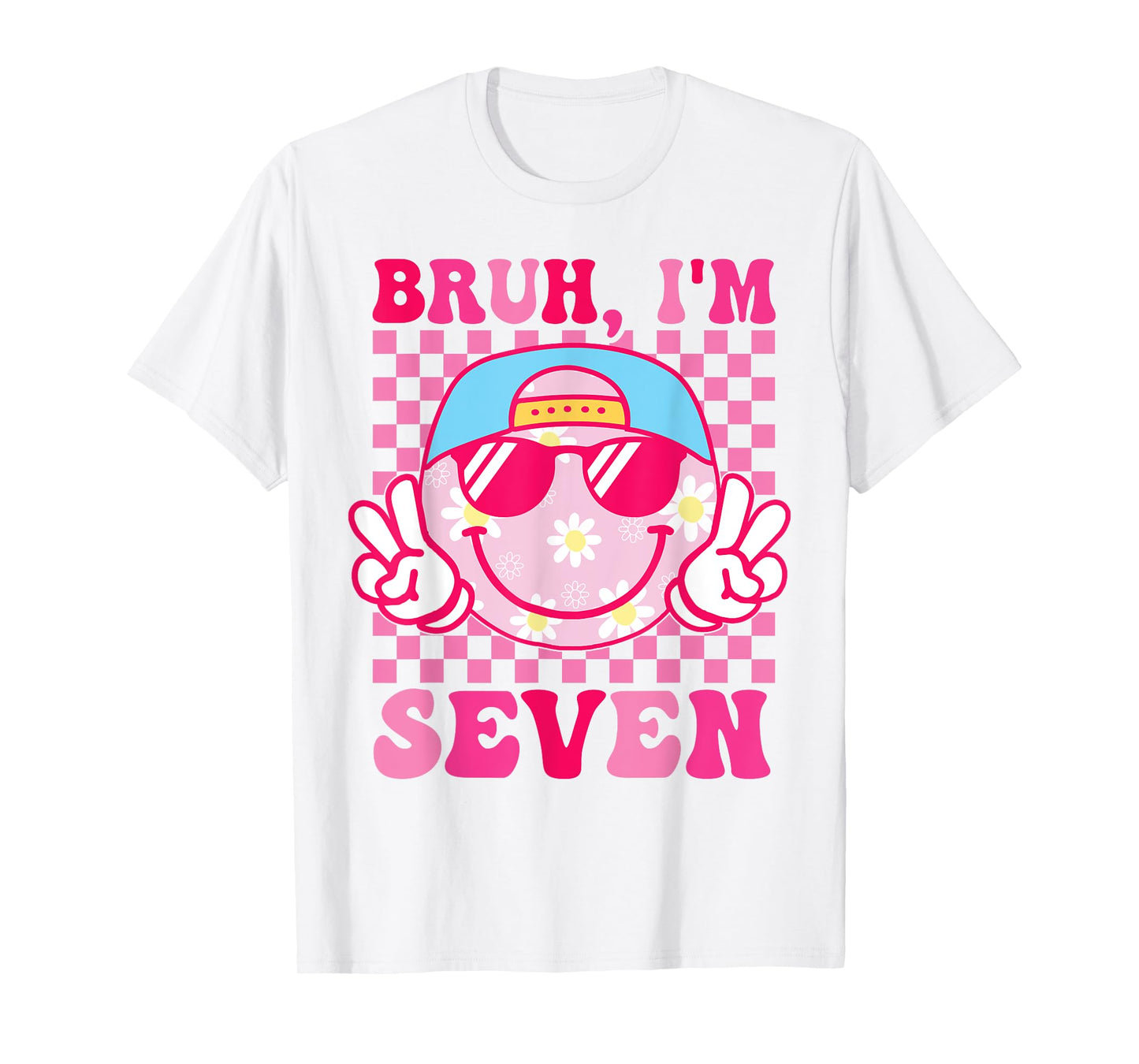 Bruh I'm Seven 7 7th Birthday Groovy Girls 7 Years Old T-Shirt