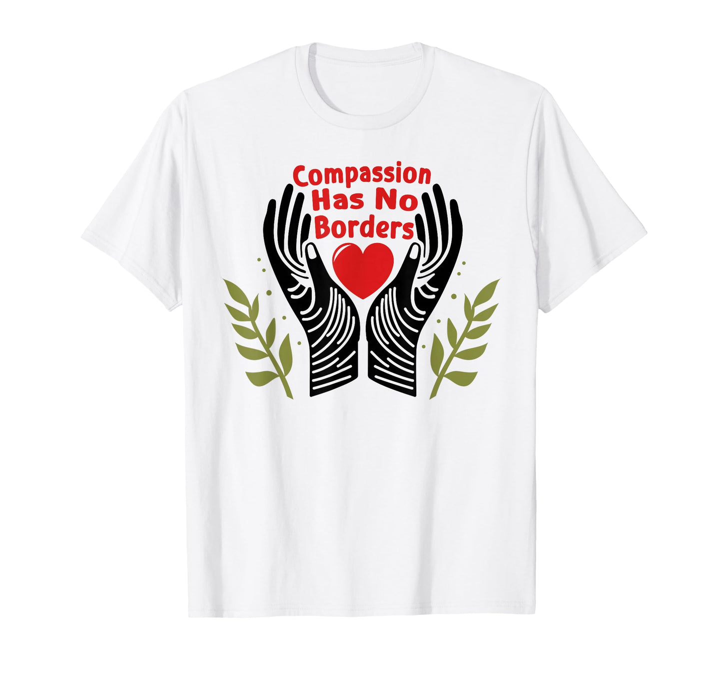 Compassion Has No Borders T-Shirt