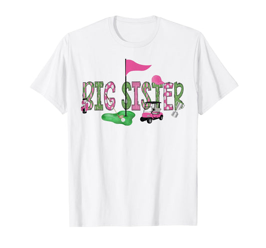Golf Big Sister Pink Hole in One Golf 1St Birthday Girl T-Shirt
