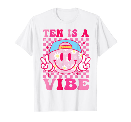 Ten is A Vibe Birthday 10 Year Old Girls 10th Birthday T-Shirt