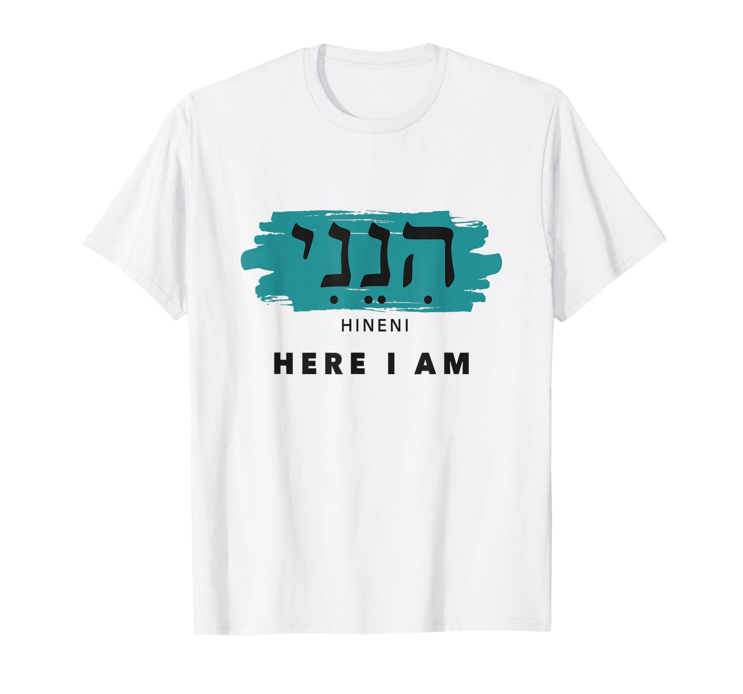 Hineni Here I Am Baruch Hashem in Hebrew T-Shirt