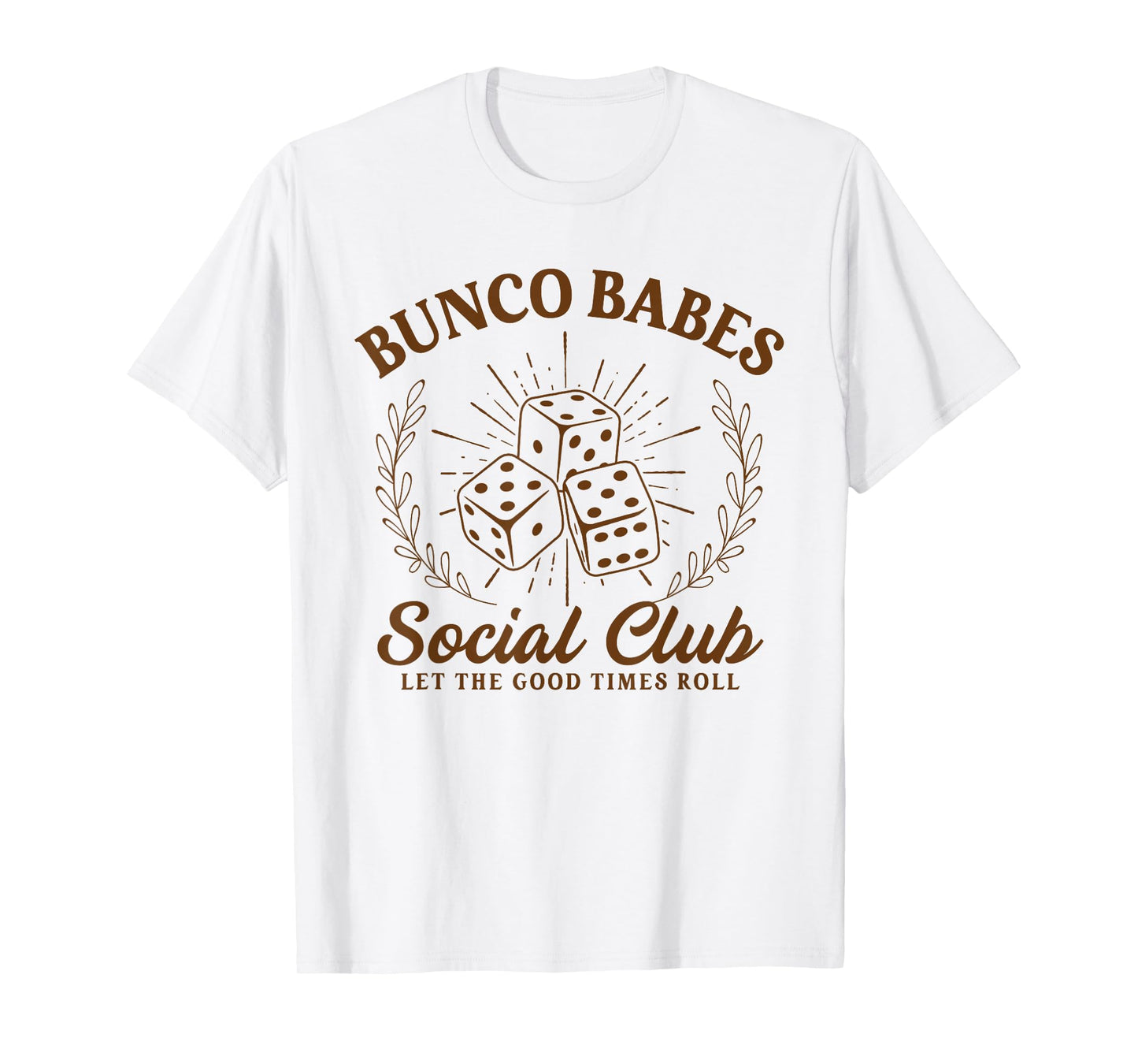 Bunco Babes Social Club Funny Bunco Dice Game Night Women T-Shirt