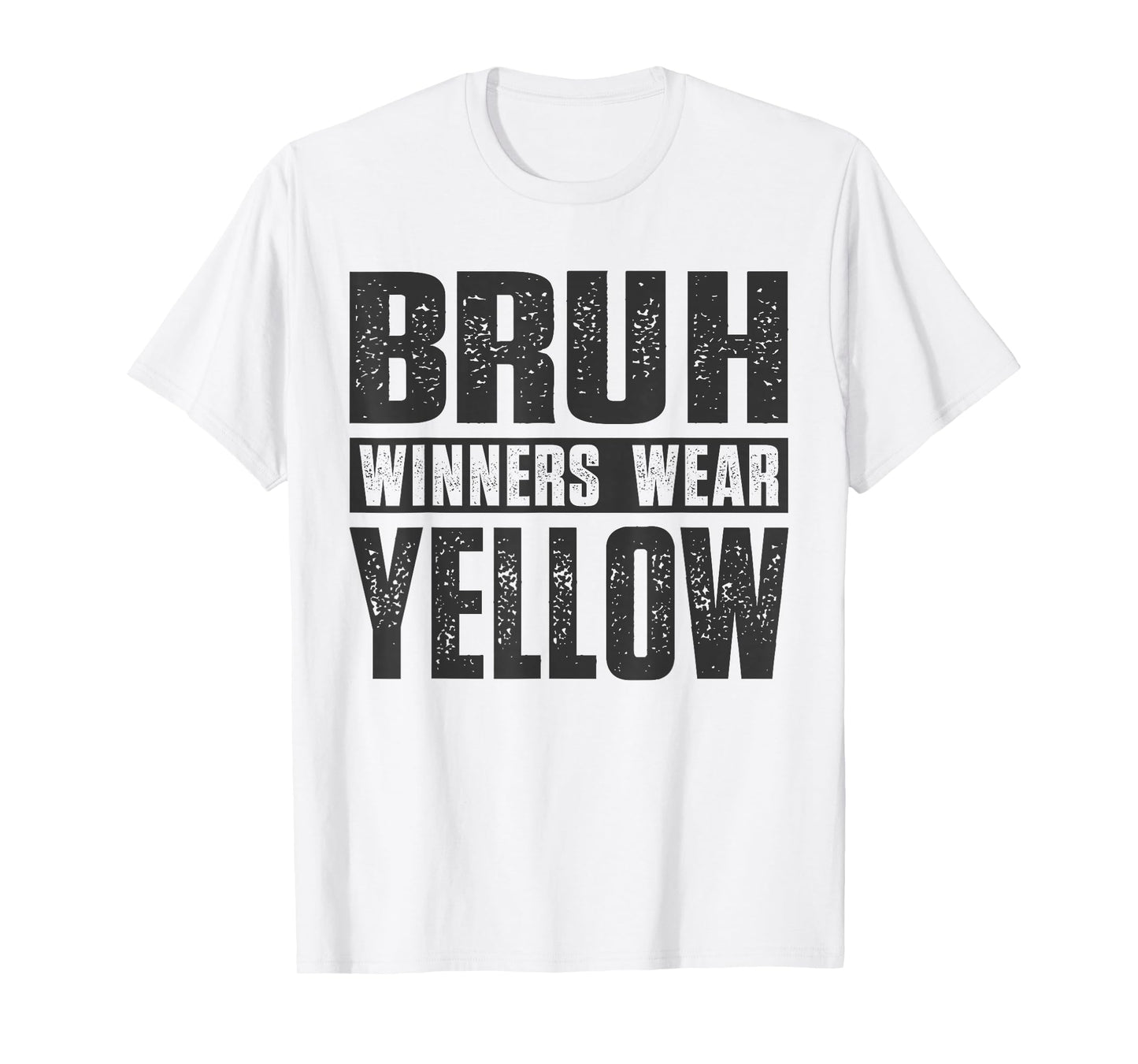 Winners Wear Yellow Team Spirit Week Sports Day Color War T-Shirt
