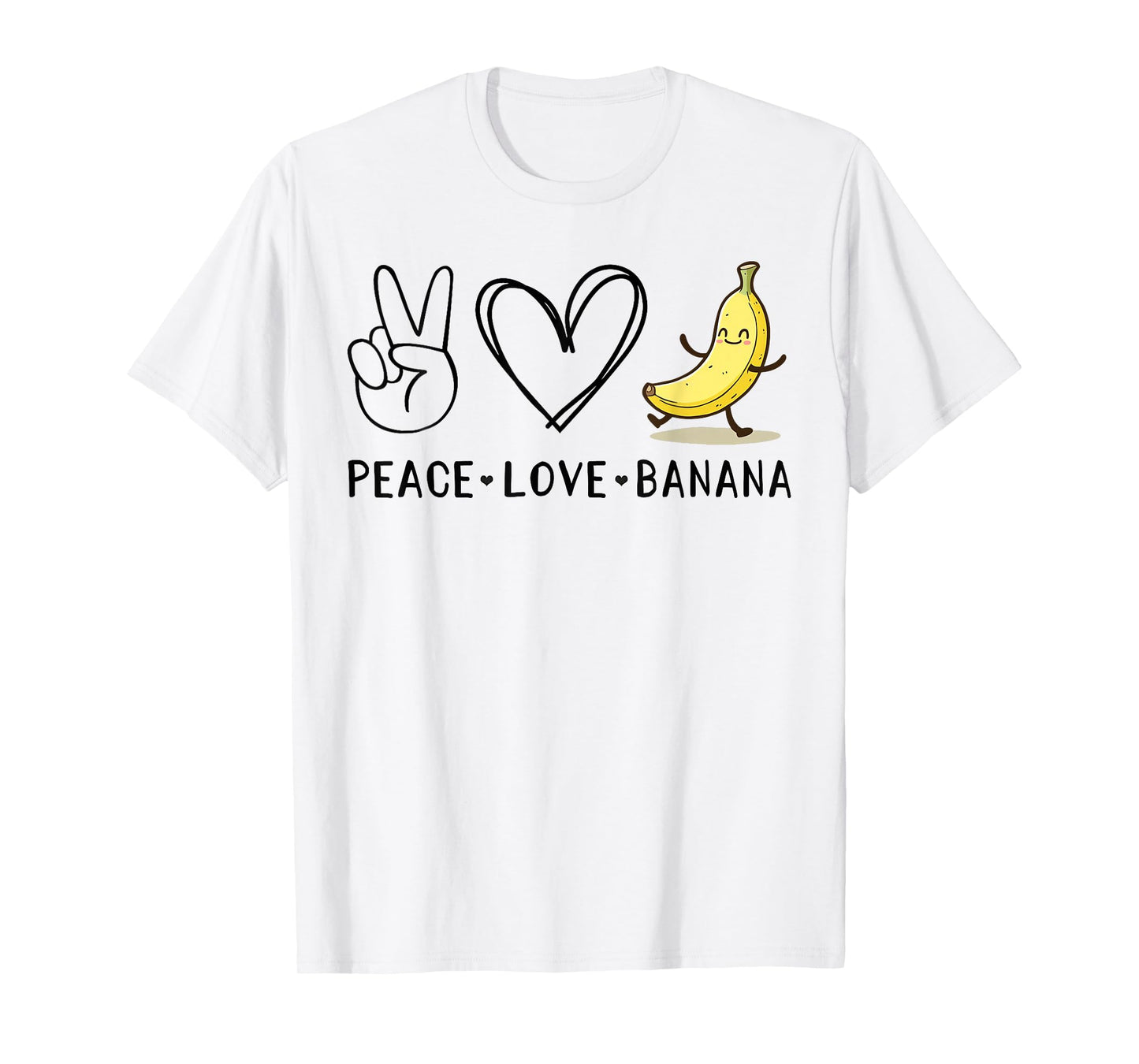 Funny Love Bananas Shirt Cute Banana Gifts Peace Love Banana T-Shirt