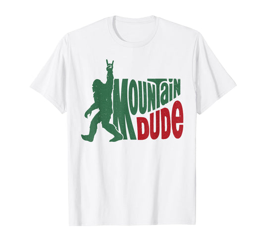Bigfoot Mountain Dude T-Shirt