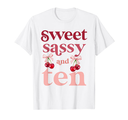 10th Birthday Girl Sweet Sassy And Ten 10 Years Old Cherry T-Shirt