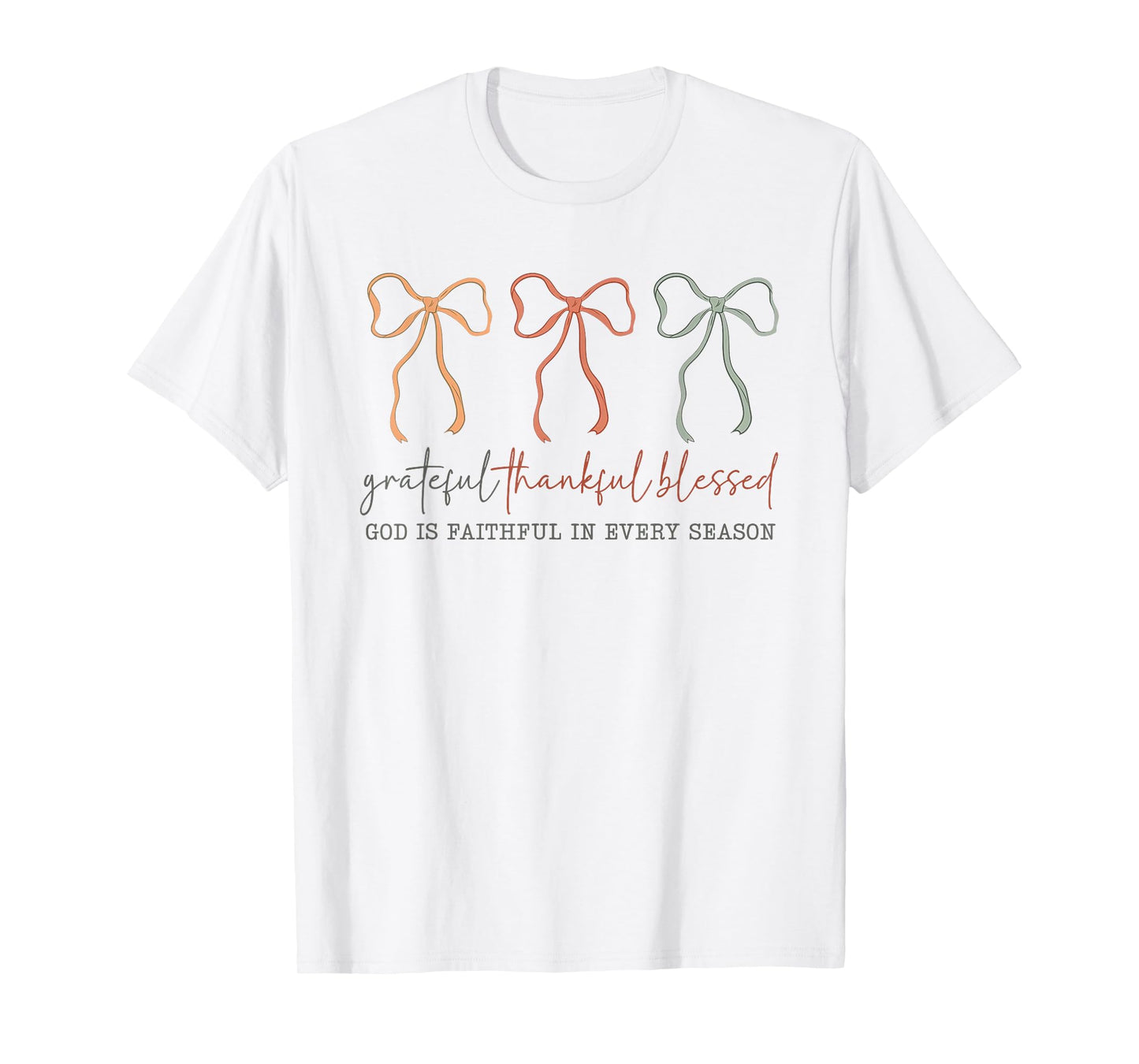 Grateful Thankful Blessed God's Faithful Christian Faith Bow T-Shirt
