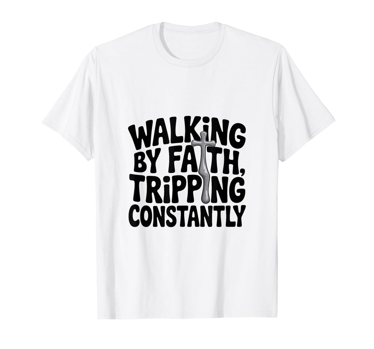 Walking by Faith Tripping Constantly Christian Couples Jesus T-Shirt
