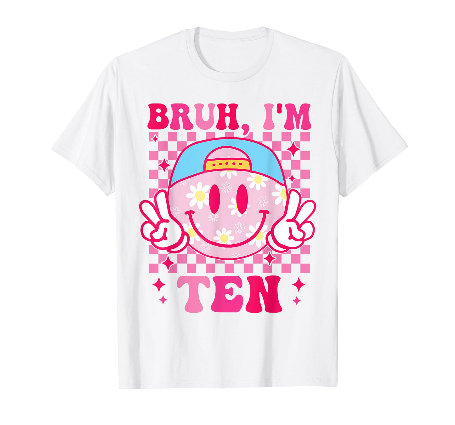 Bruh I'm Ten 10 10th Birthday Groovy Girls 10 Years Old T-Shirt