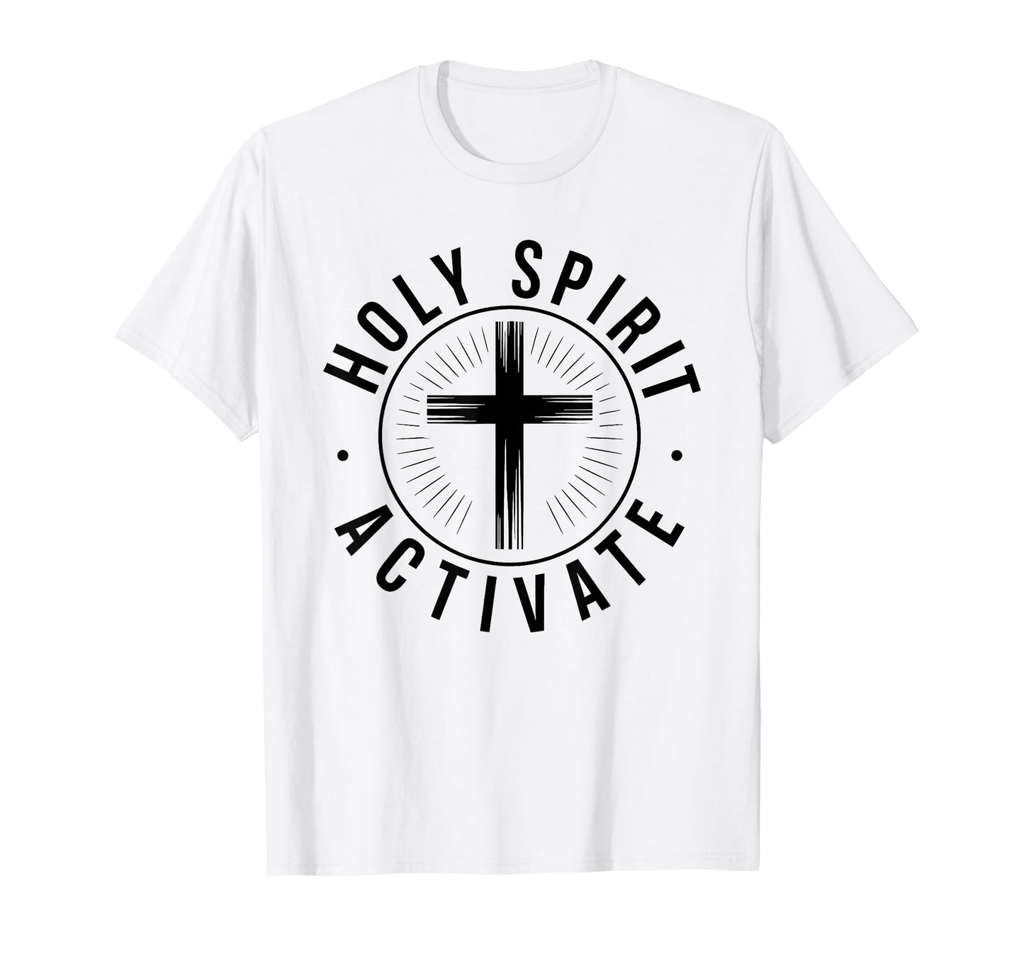 Inspirational Quote for Christian Faith Believer T-Shirt