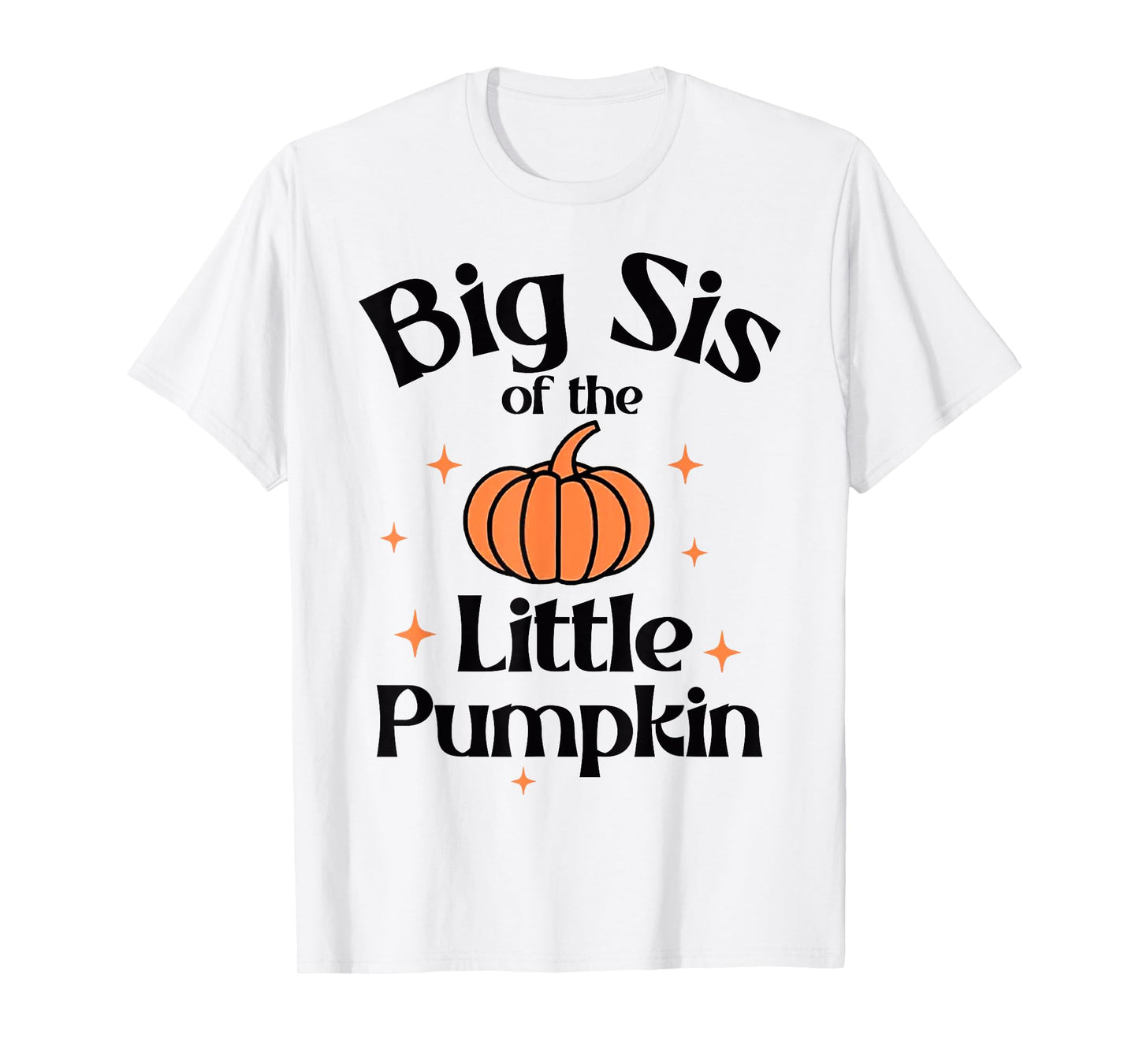 Big Sis Of The Little Pumpkin Cute 1st Birthday Boy Girl T-Shirt