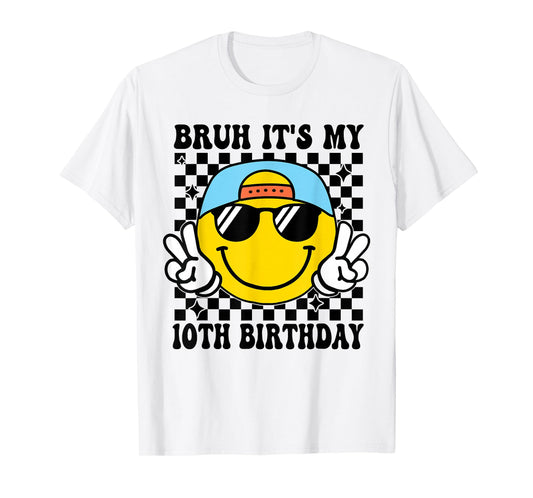 Bruh It's My 10th Birthday 10 Year Old Birthday Boys Girls T-Shirt