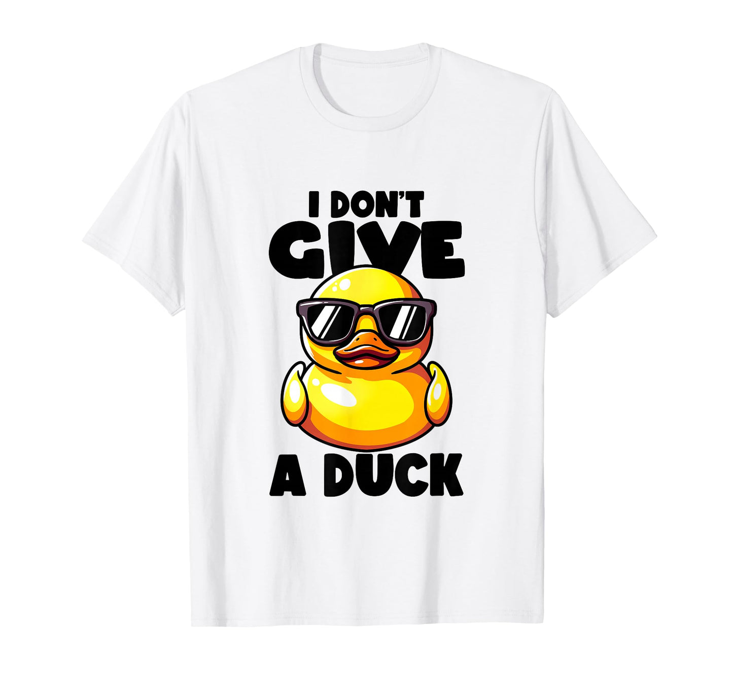I Don't Give A Duck Lover Funny Duck Owner Rude I Love Duck T-Shirt