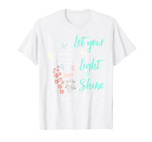 Let Your Light Shine Jar Flowers Butterfly T-Shirt