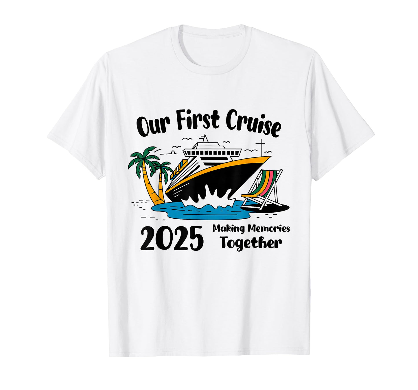 Our First Cruise 2025 Together Matching Couples Cruise T-Shirt