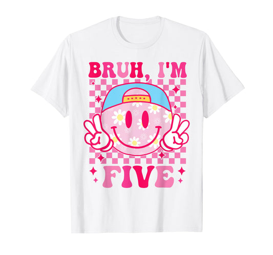 Bruh I'm Five 5 5th Birthday Groovy Girls 5 Years Old T-Shirt