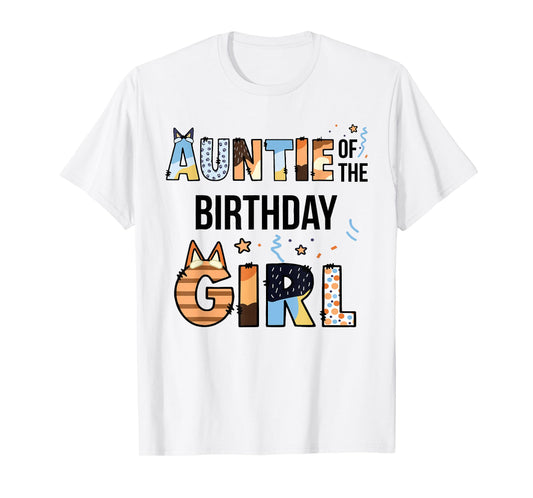 Auntie Of The Birthday Girl Party Blue Dog Lover Matching T-Shirt