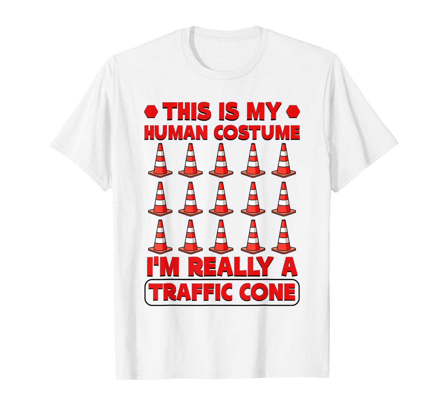 Funny Halloween Costume I'm Really A Traffic Cone T-Shirt