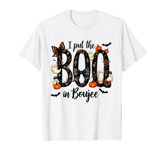 I Put the Boo in Boujee - Cute Ghost Halloween Fashion T-Shirt
